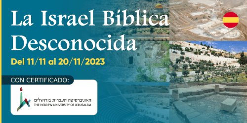 La Israel Bíblica desconocida - ES / Noviembre